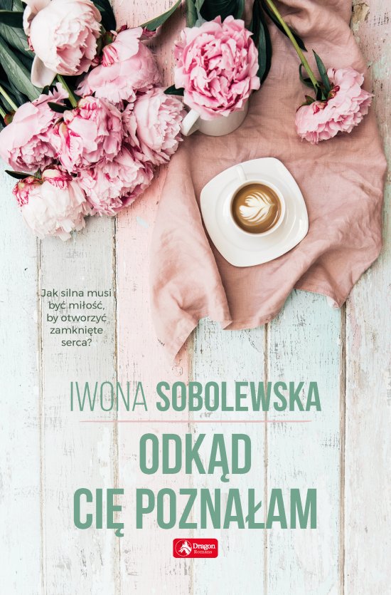 Odk�d ci� pozna�am