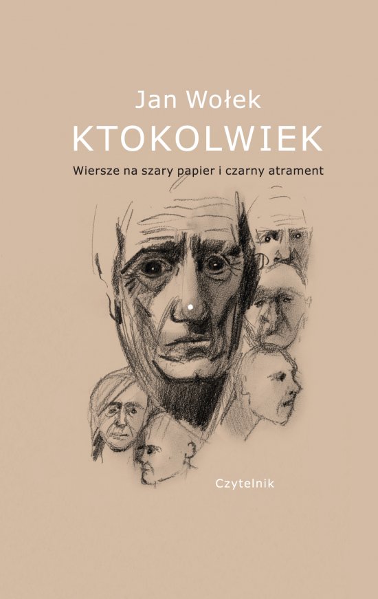 Ktokolwiek. Wiersze na szary papier i czarny atrament