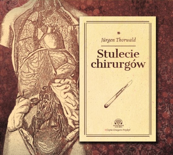 Stulecie chirurg�w