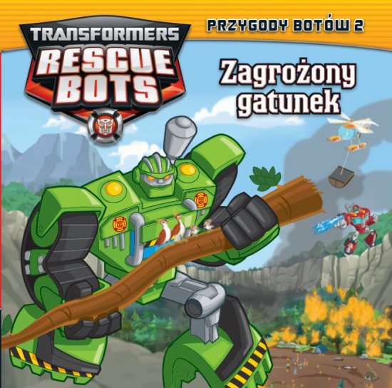 Transformers Rescue Bots. Przygody Bot�w 2 Zagro�ony gatunek