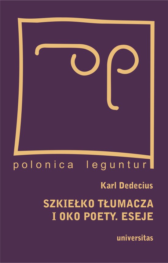 Szkie�ko t�umacza i oko poety. Eseje