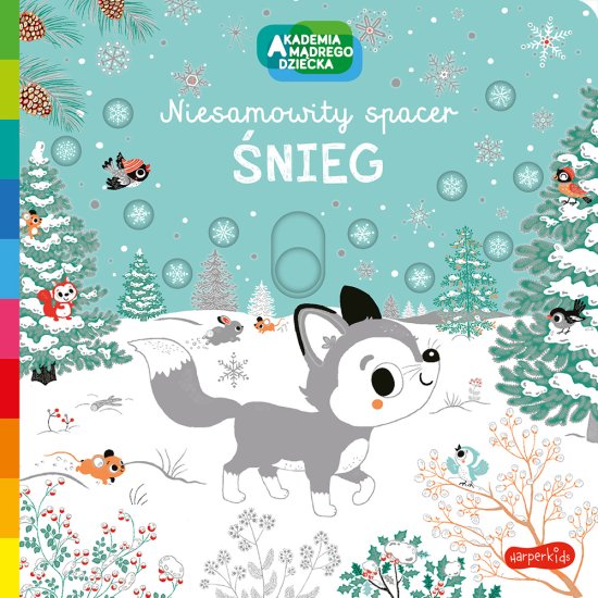 �nieg. Akademia m�drego dziecka. Niesamowity spacer