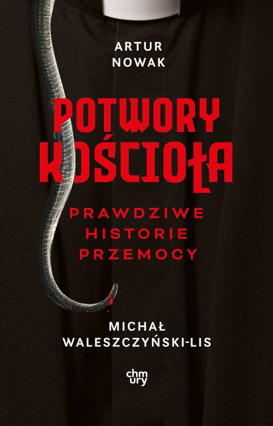 Potwory Ko�cio�a. Prawdziwe historie przemocy