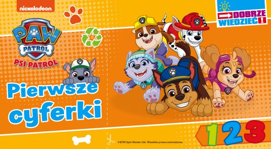 Psi Patrol. Dobrze wiedzie�. Pierwsze cyferki