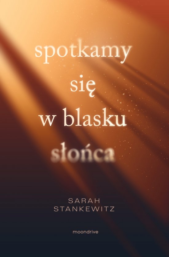 Spotkamy si� w blasku s�o�ca