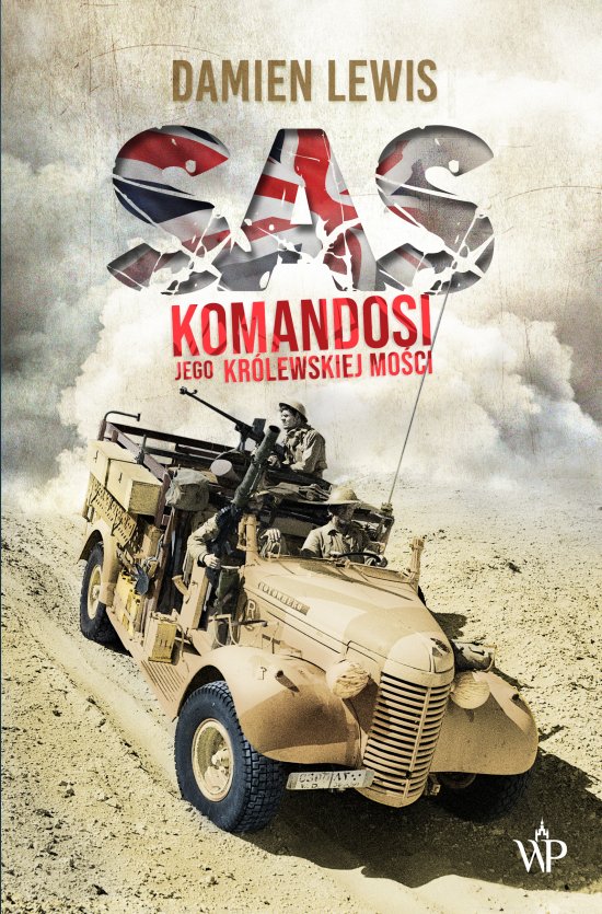 SAS. Komandosi Jego Kr�lewskiej Mo�ci