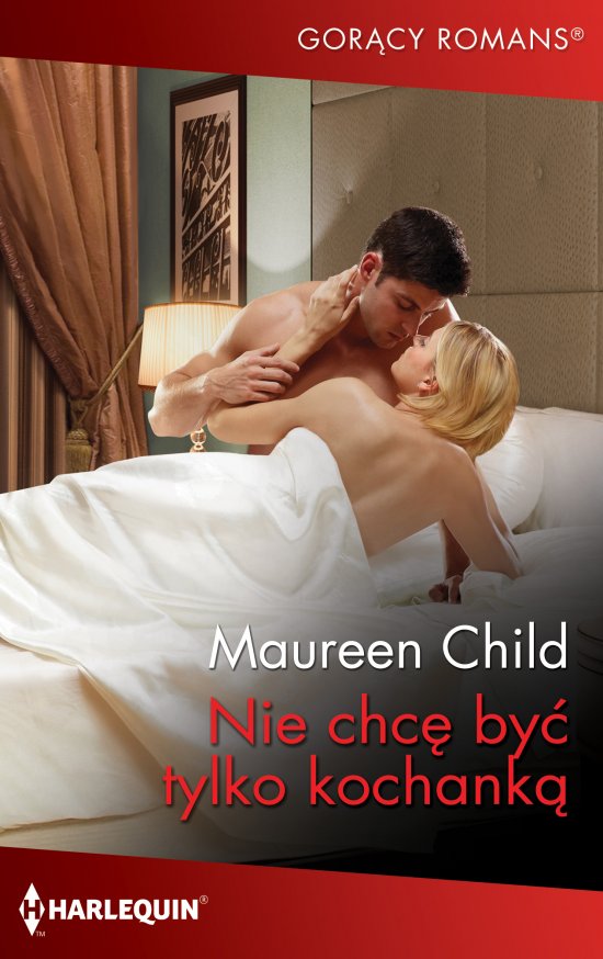 Nie chc� by� tylko kochank�