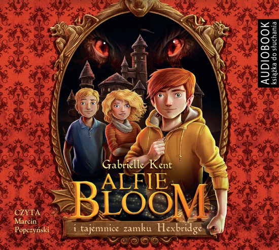 Alfie Bloom i tajemnice zamku Hexbridge