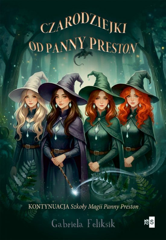 Czarodziejki od Panny Preston. Tom 2