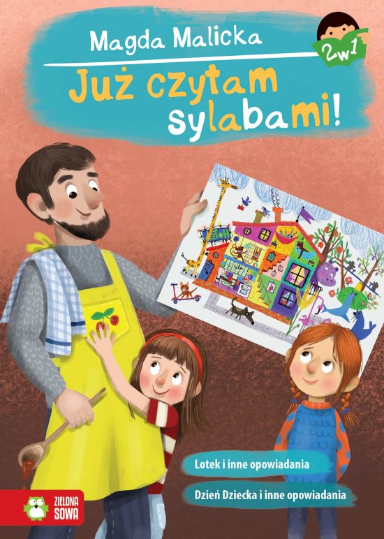 Ju� czytam sylabami 2 w 1. Lotek, Dzie� Dziecka i inne opowiadania