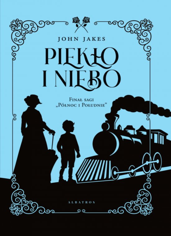 Piek�o i Niebo. P�noc i Po�udnie. Tom 3