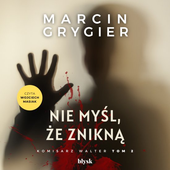 Nie my�l, �e znikn�
