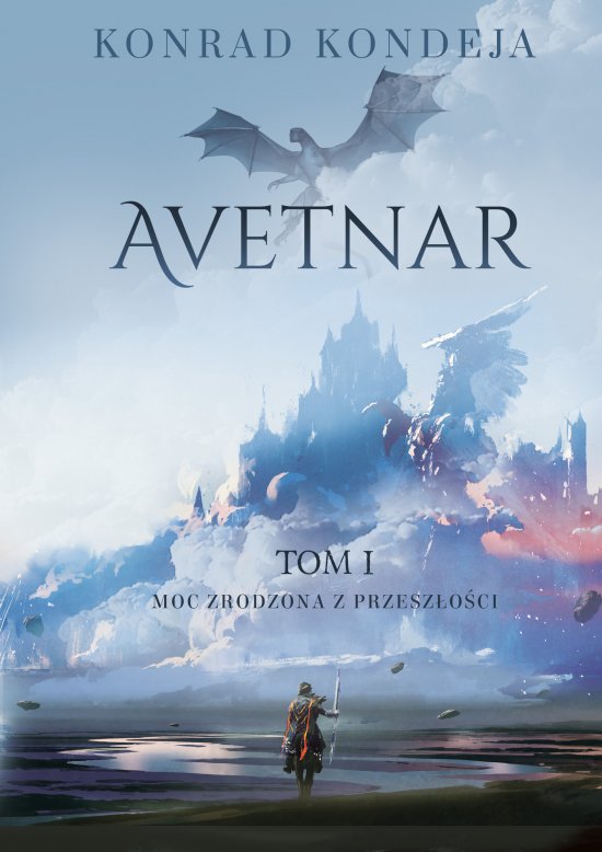 Avetnar. Moc zrodzona z przesz�o�ci