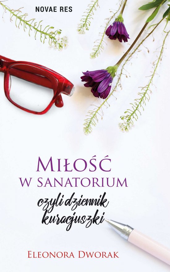 Mi�o�� w sanatorium, czyli dziennik kuracjuszki