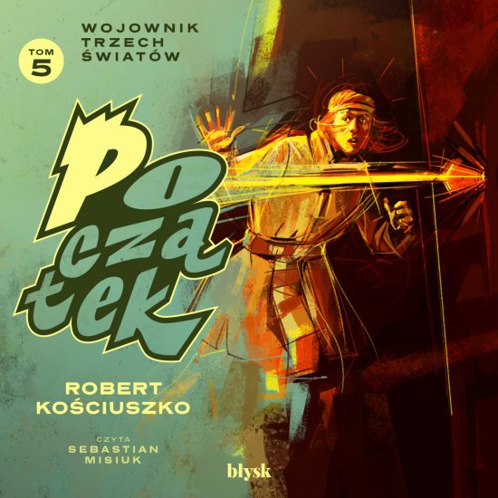Pocz�tek. Wojownik Trzech �wiat�w