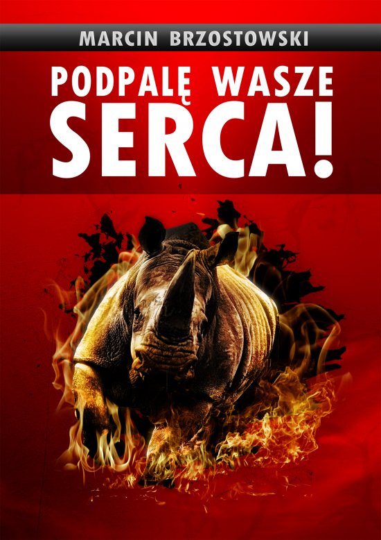 Podpal� wasze serca!