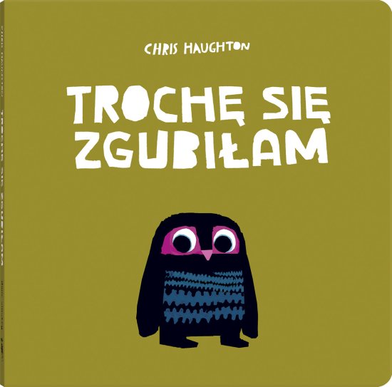 Troch� si� zgubi�am