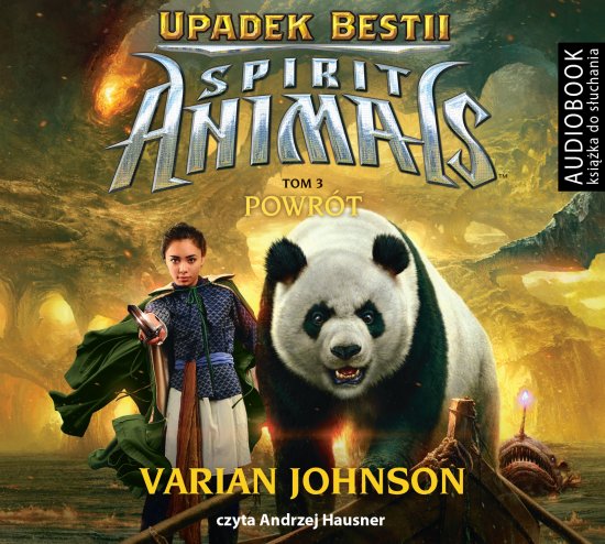Spirit Animals. Upadek Bestii. Tom 3. Powr�t
