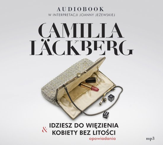 Idziesz do wi�zienia & Kobiety bez lito�ci. Opowiadania