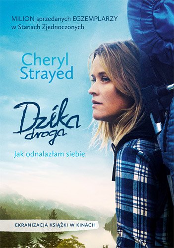 Dzika droga. Jak odnalaz�am siebie
