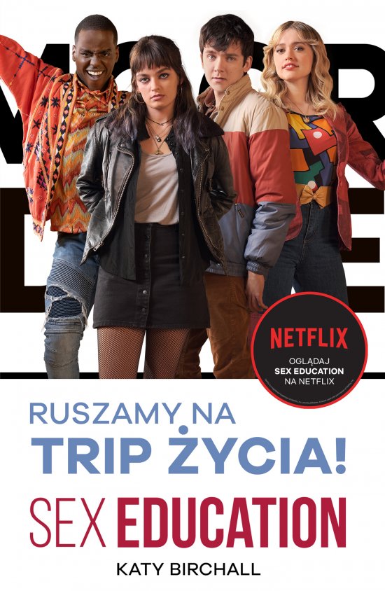 Sex Education. Ruszamy na trip �ycia!
