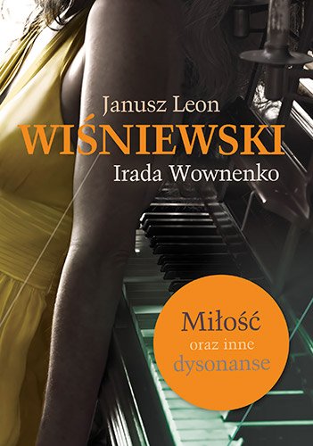 Mi�o�� oraz inne dysonanse