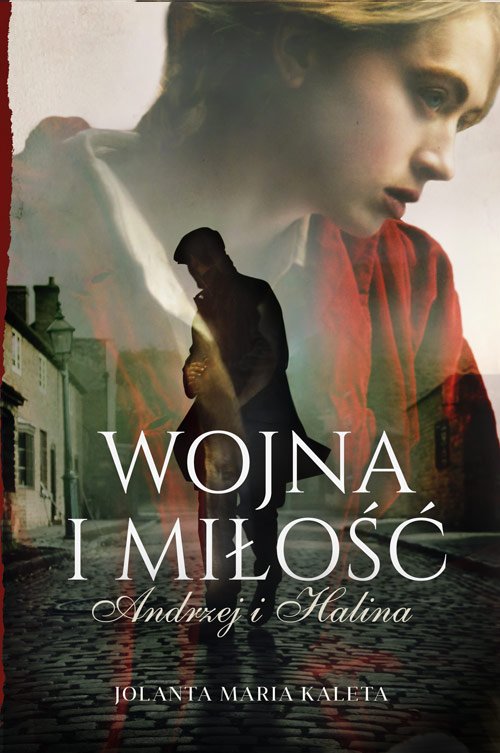 Wojna i mi�o��. Andrzej i Halina
