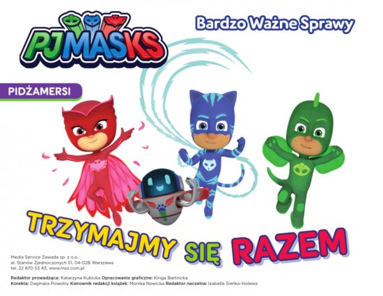Pid�amersi Bardzo wa�ne sprawy Trzymajmy si� razem
