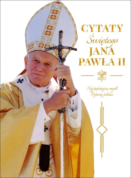 Cytaty �w. Jana Paw�a II