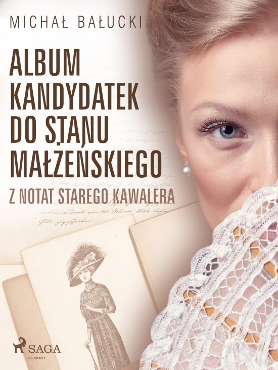 Album kandydatek do stanu ma��e�skiego. Z notat starego kawalera