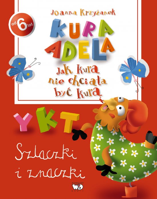 ak kura nie chcia�a by� kur�. Szlaczki i znaczki