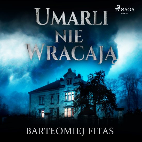 Umarli nie wracaj�