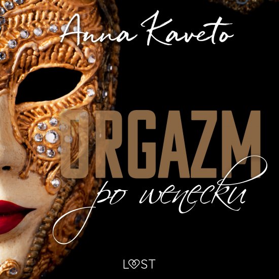 Orgazm po wenecku - opowiadanie erotyczne