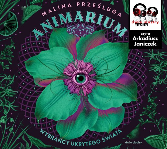 Animarium. Tom 1. Wybra�cy ukrytego �wiata