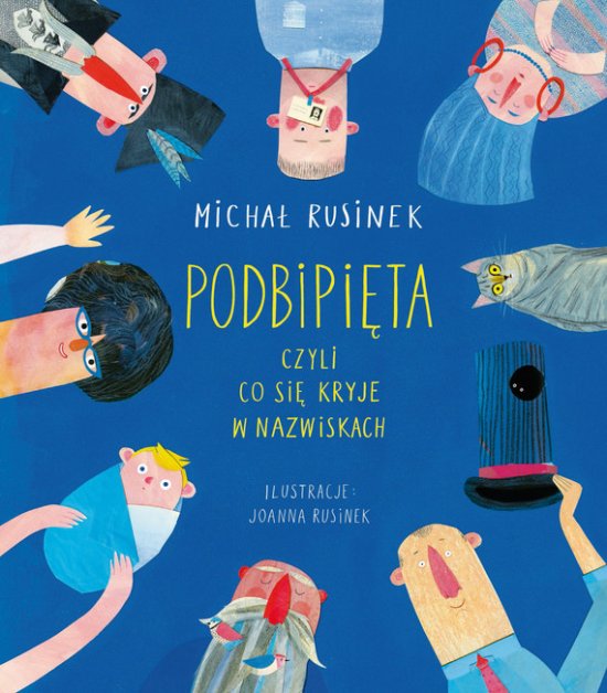 Podbipi�ta, czyli co si� kryje w nazwiskach