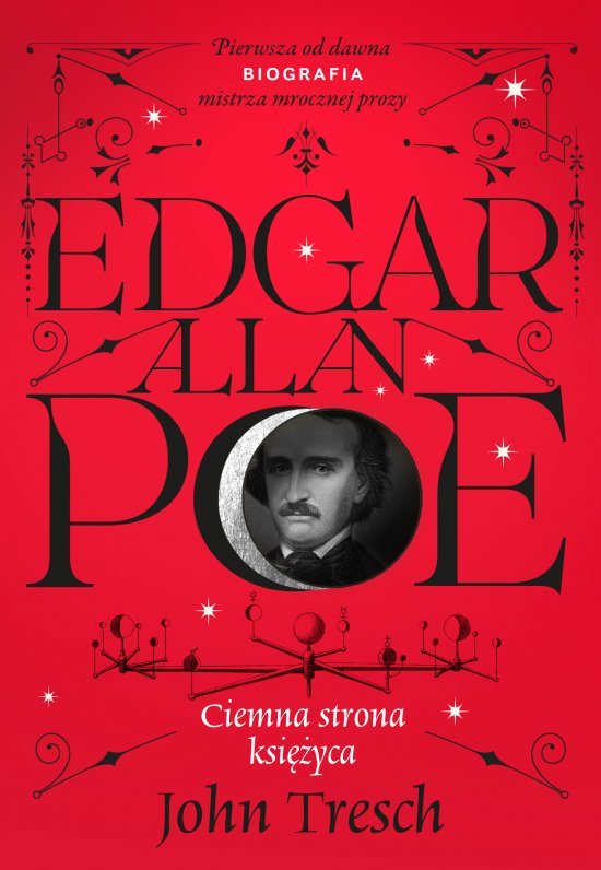 Edgar Allan Poe. Ciemna strona ksi�yca