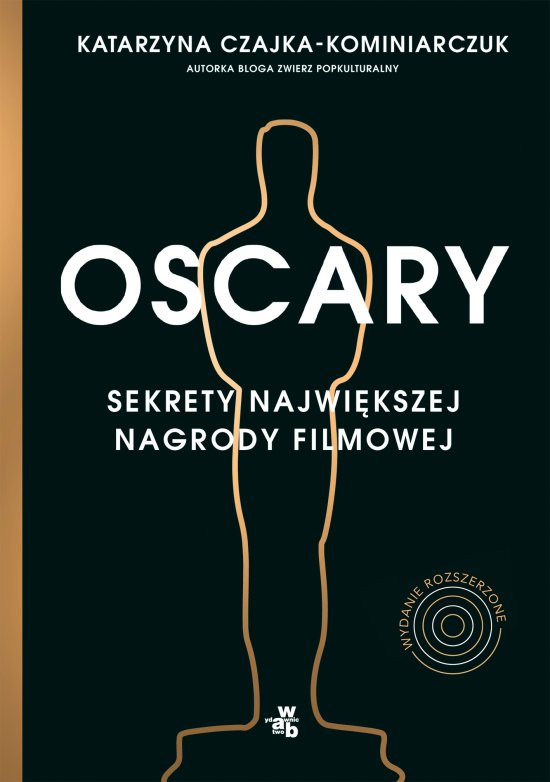 Oscary. Sekrety najwi�kszej nagrody filmowej