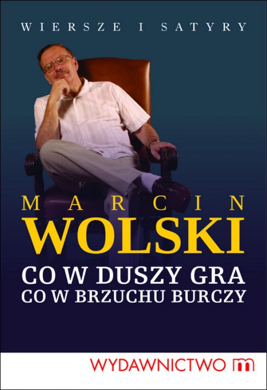 Od serca Wiersze i satyry. Co w duszy gra, co w brzuchu burczy