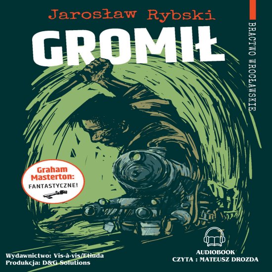 Gromi� - Bractwo Wroc�awskie ods�ona druga