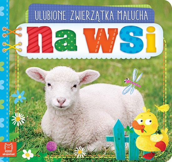 Ulubione zwierz�tka malucha. Na wsi