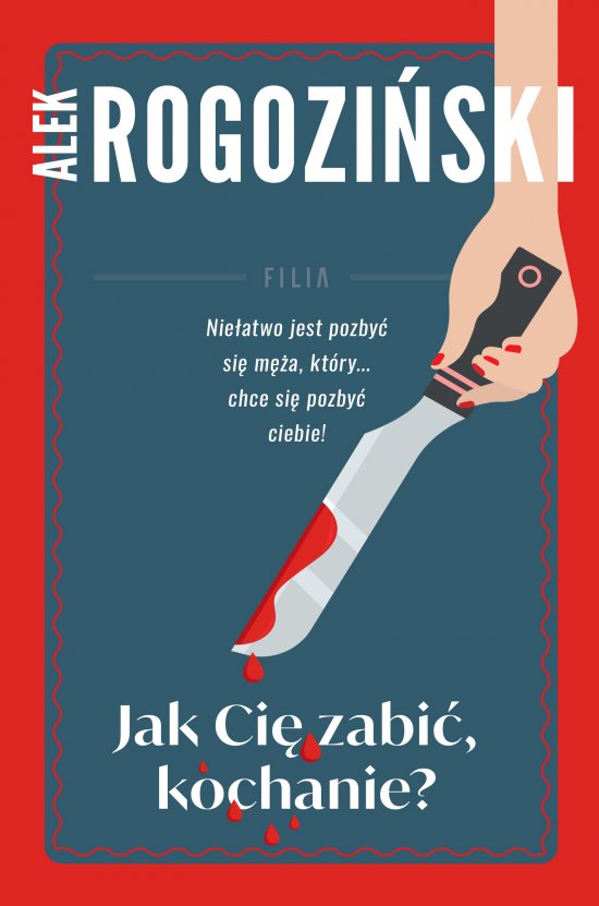 Jak Ci� zabi� kochanie