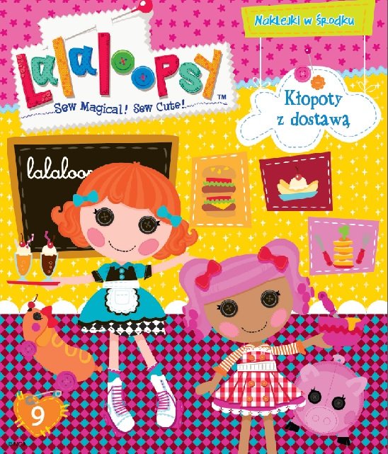 Lalaloopsy. Tom 9. K�opoty z dostaw�