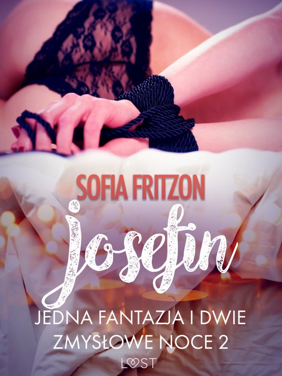 Josefin: Jedna fantazja i dwie zmys�owe noce 2 - opowiadanie erotyczne