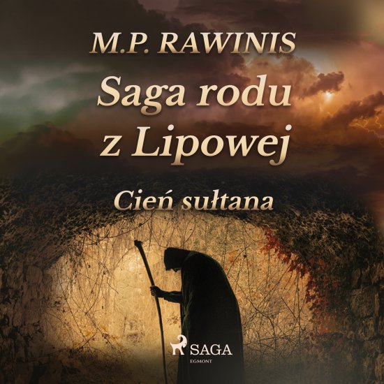 Saga rodu z Lipowej 16: Cie� su�tana
