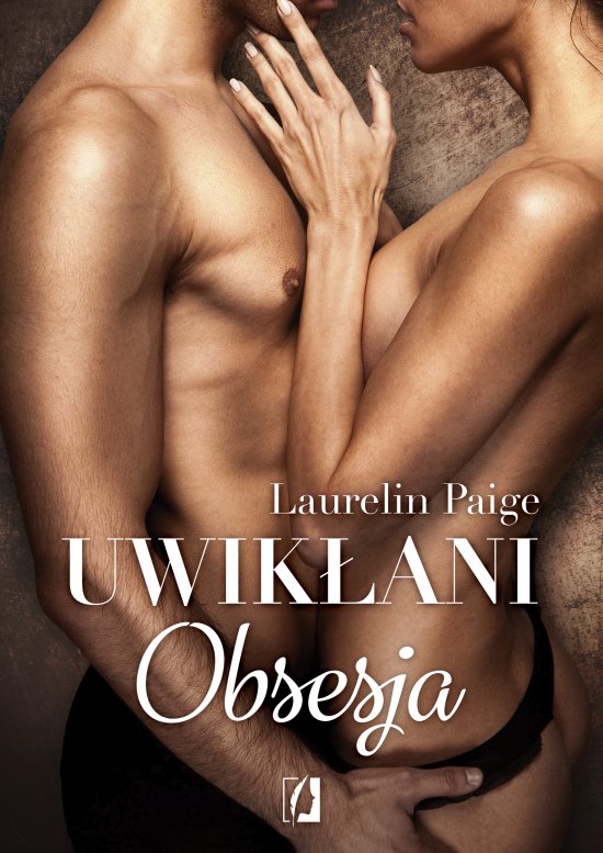 Obsesja. Uwik�ani. Tom 2