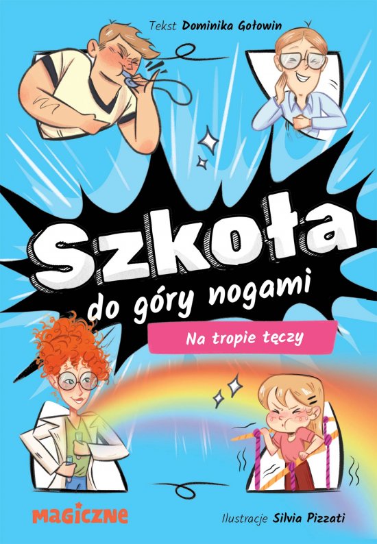 Szko�a do g�ry nogami. Na tropie t�czy