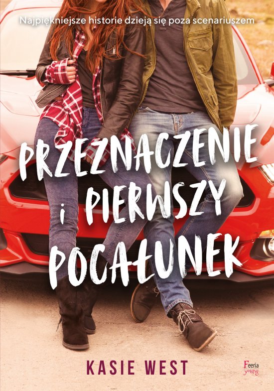 Przeznaczenie i pierwszy poca�unek
