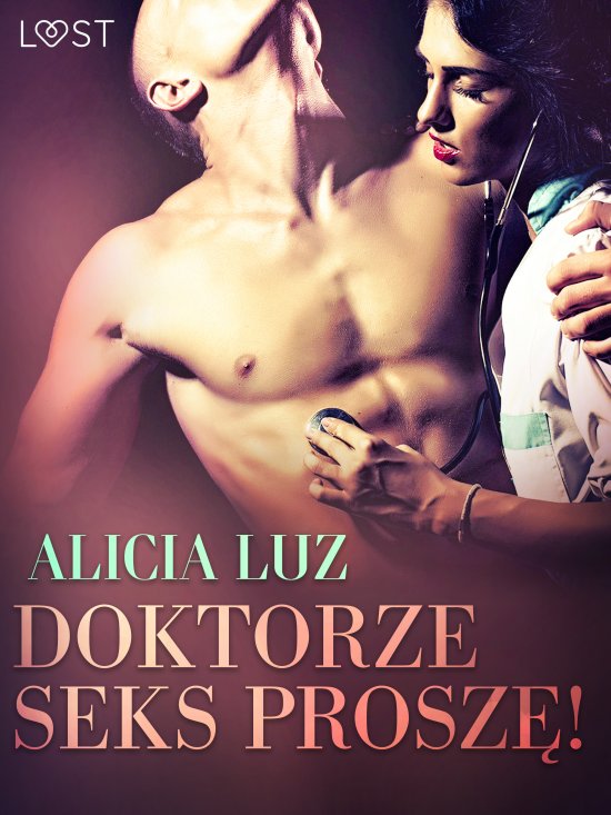 Doktorze seks prosz�! - opowiadanie erotyczne