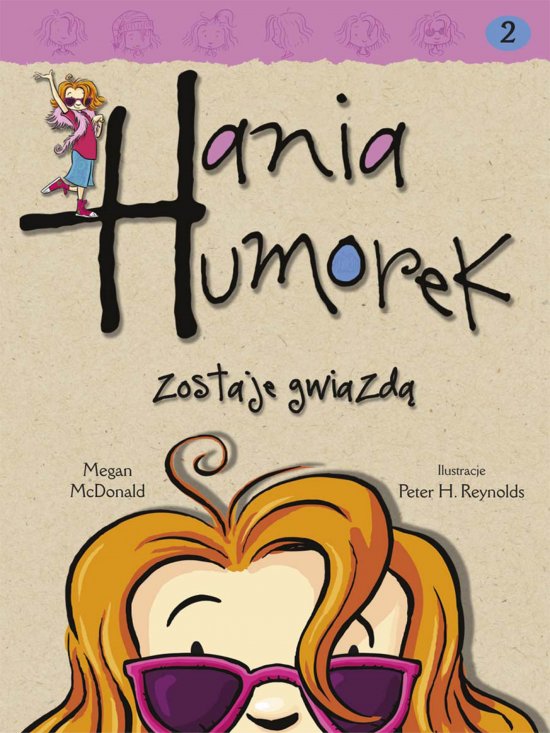 Hania Humorek zostaje gwiazd�