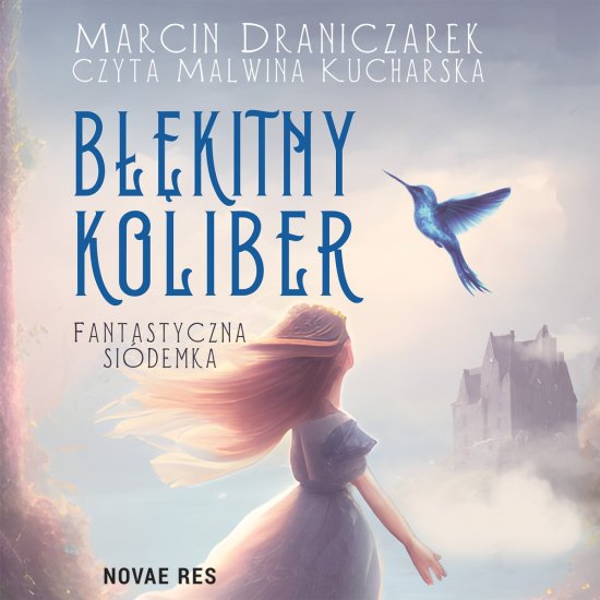 B��kitny koliber. Fantastyczna si�demka